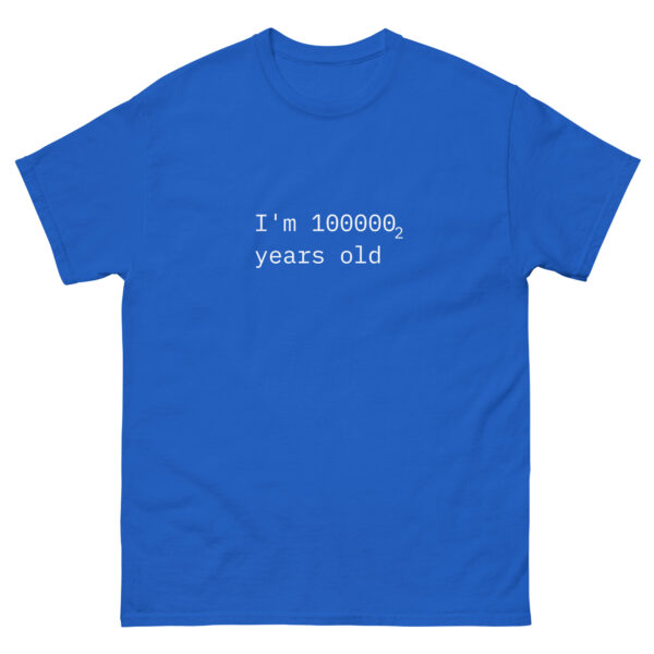 I'm 32 years old in binary tshirt - Image 13