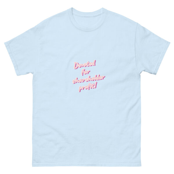 Devoted for shareholder profit printed t-shirt - Image 8